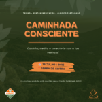 CAMINHADA CONSCIENTE – Serra de Sintra – 18 de Julho